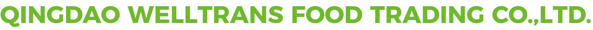 Qingdao Welltrasn Food Trading Co.,Ltd.